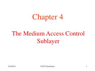 The Medium Access Control Sublayer