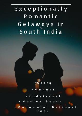 Enjoyable romantic getaways in south india published by tamilnadu routes