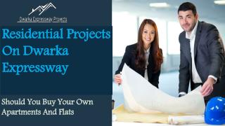 Residential Projects On Dwarka Expressway