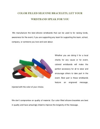 COLOR FILLED SILICONE BRACELETS