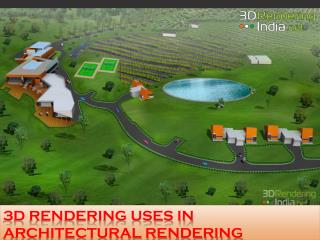 3d rendering and its uses in architectural rendering