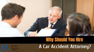 Why Should You Hire A Car Accident Attorney?