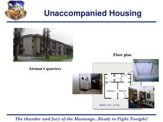 Unaccompanied Housing