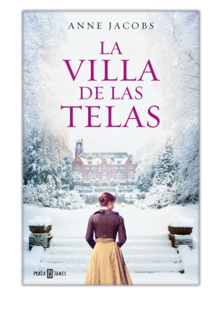 [PDF] Free Download La villa de las telas By Anne Jacobs