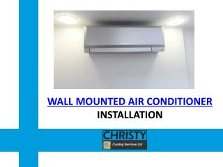 Wall Mounted Air Conditioner Installation in Essex & London