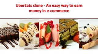 UberEats clone - An easy way to earn money in e-commerce