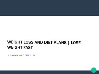 Weight Loss and Diet Plans | Lose Weight Fast