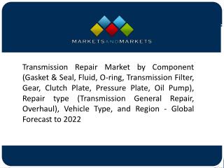 The Increase in the Vehicle Miles Travelled is Expected to Drive the Transmission Repair Market