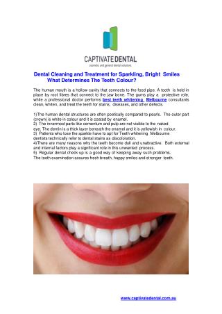 Dental Cleaning and Treatment for Sparkling, Bright Smiles What Determines The Teeth Colour? - Captivate Dental