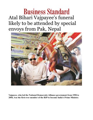 Vajpayee's funeral likely to be attended by special envoys from Pak, Nepal