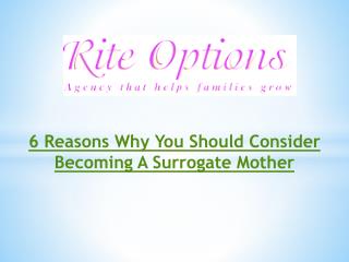 6 Reasons Why You Should Consider Becoming A Surrogate Mother