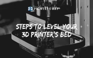 Steps To Level Your 3D Printerâ€™s Bed