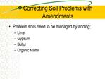 Correcting Soil Problems with Amendments