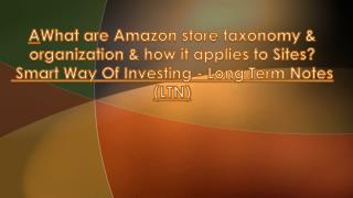 What are Amazon store taxonomy & how it applies to Sites?