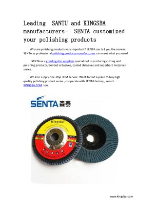 Leading SANTU and KINGSBA manufacturers- SENTA customized your polishing products