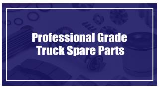 Professional Grade Truck Spare Parts