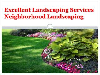 Professional Landscaping Service | Neighborhood Landscaping