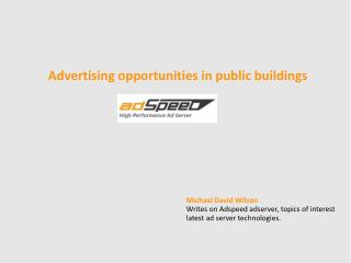 Advertising opportunities in public buildings