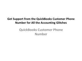 QuickBooks Customer Phone Number for All the Accounting Glitches