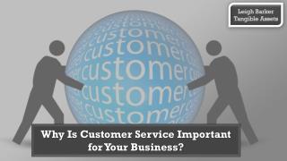 Why is customer service important for your business?