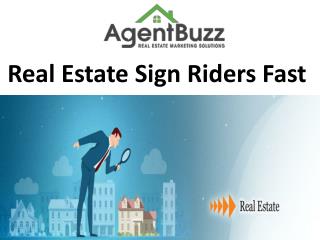 Real Estate Sign Riders Fast
