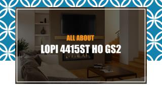 ALL ABOUT LOPI 4415ST HO GS2