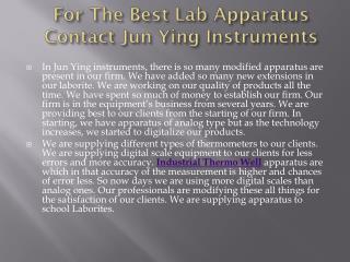 For The Best Lab Apparatus Contact Jun Ying Instruments