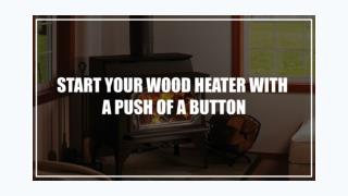 Introducing GreenStart - For your Wood Heater