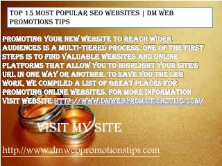 Top 15 Most Popular SEO Websites | DM Web Promotions Tips