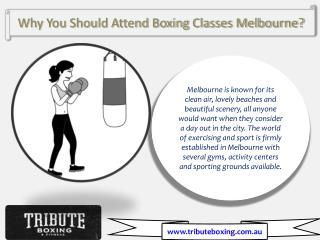 Why You Should Attend Boxing Classes Melbourne?