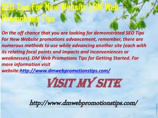 SEO Tips For New Website | DM Web Promotions Tips