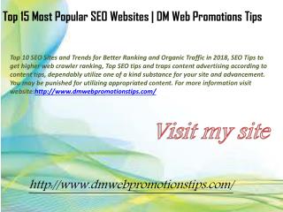Top 15 Most Popular SEO Websites | DM Web Promotions Tips