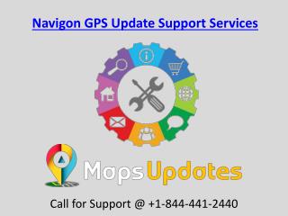 Provide the Best Navigon GPS Update Support Services Call us @ 1-844-441-2440