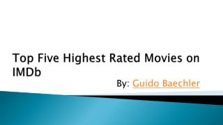 Highest Rated Movies on IMDb by Guido Baechler