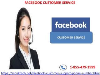 Assurance of quality service with our Facebook Customer Service 1-855-479-1999
