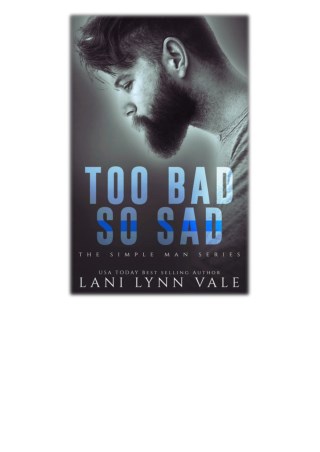 [PDF] Free Download Too Bad So Sad By Lani Lynn Vale