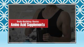 Amino Acid Supplements for Body-Building
