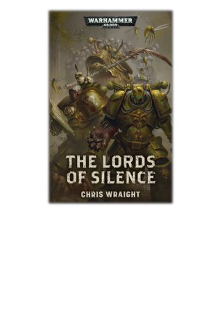[PDF] Free Download The Lords Of Silence By Chris Wraight