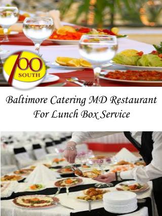 Baltimore Catering MD Restaurant For Lunch Box Service