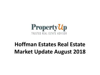 Hoffman Estates Real Estate Market Update August 2018
