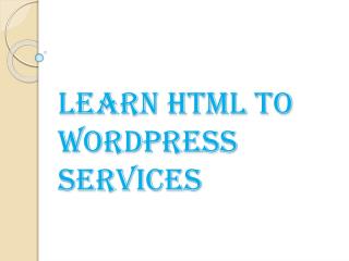 Learn HTML to WordPress Services