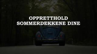 Oppretthold Sommerdekkene Dine