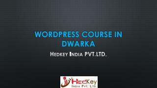 Wordpress Course in Dwarka | Hedkey India PVT.LTD.