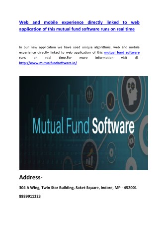 Web and mobile experience directly linked to web application of this mutual fund software runs on real time