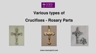 Beautiful Crucifixes - Lewis & Company Rosary Parts