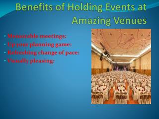 Benefits of Holding Events at Amazing Venues