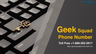 Get help at any time with Geek Squad Phone Number- Free PPT