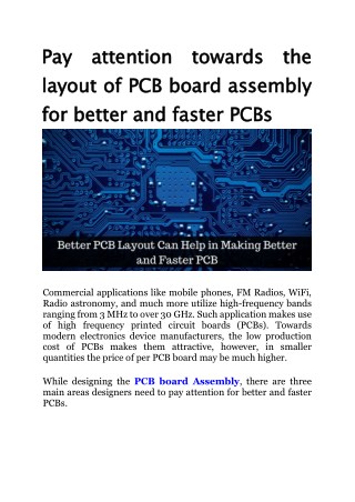 Pay attention towards the layout of PCB board assembly for better PCBs