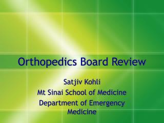 Orthopedics Board Review