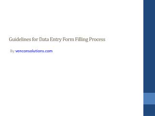 Guidelines for Data Entry Form Filling Process